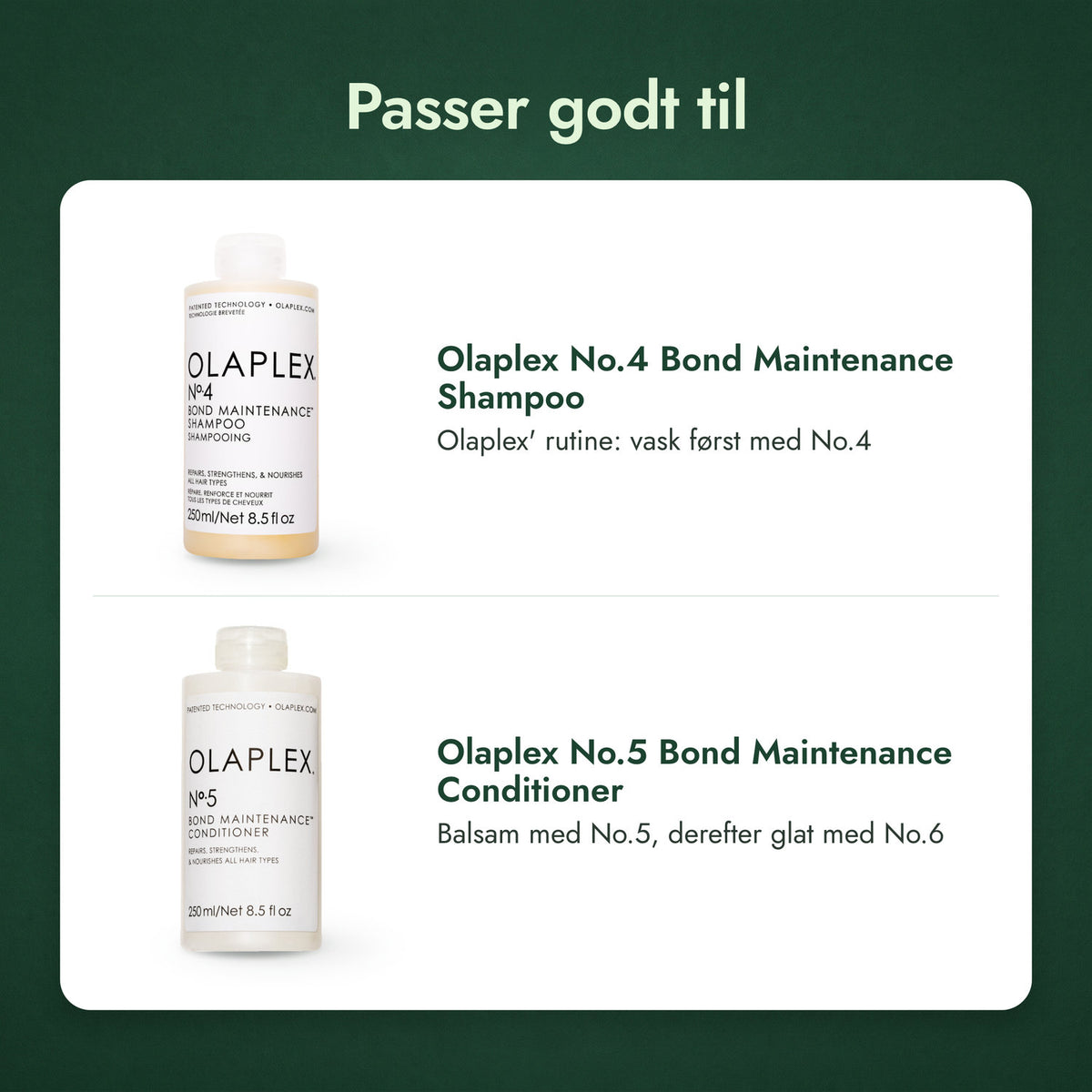 Passer godt til: Olaplex No.4 Bond Maintenance Shampoo, Olaplex No.5 Bond Maintenance Conditioner