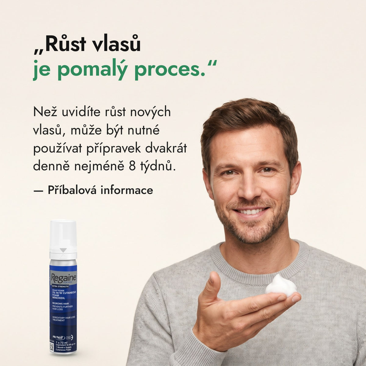 Růst vlasů je pomalý proces. — Příbalová informace