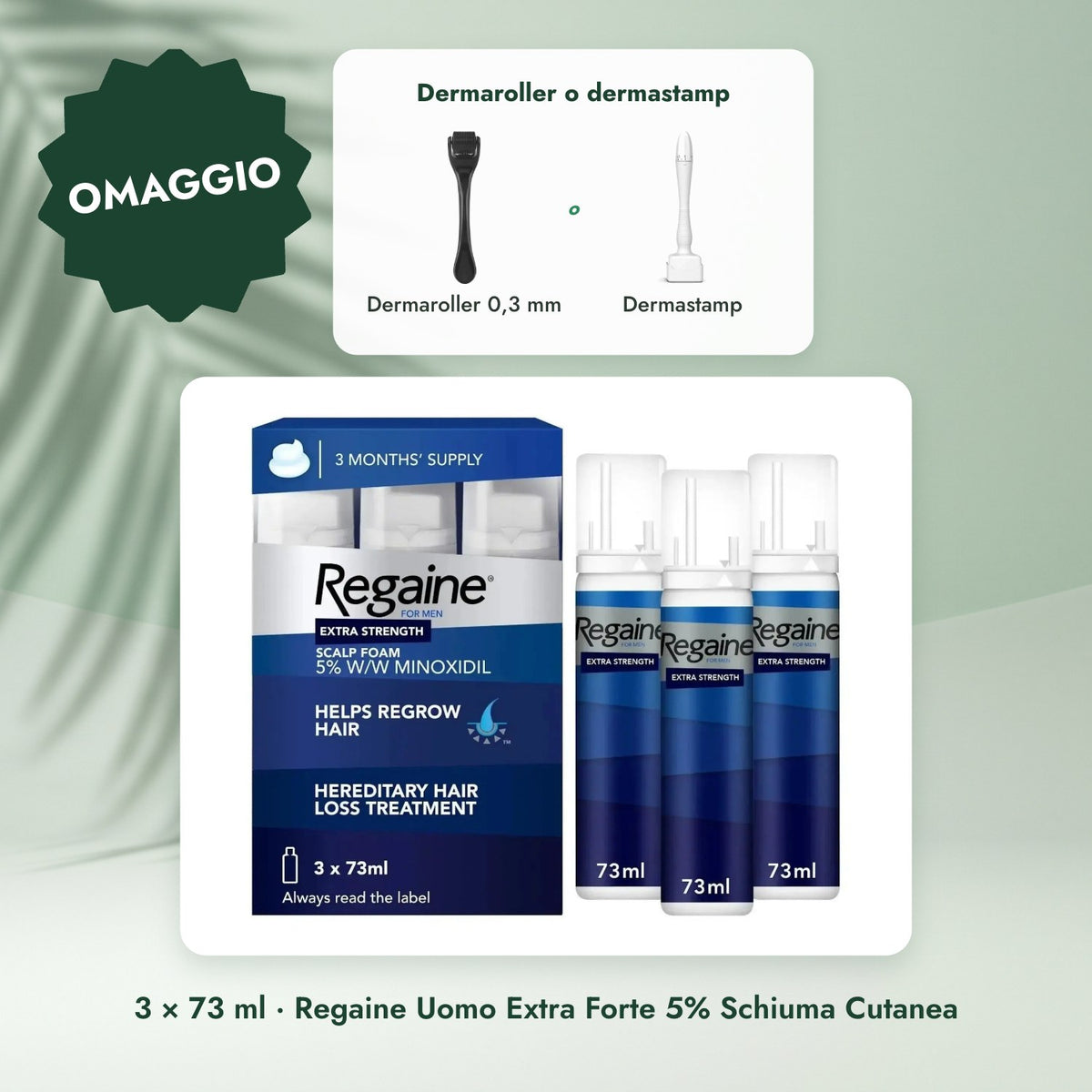 3 × 73 ml · Regaine Uomo Extra Forte 5% Schiuma Cutanea: Dermaroller o dermastamp