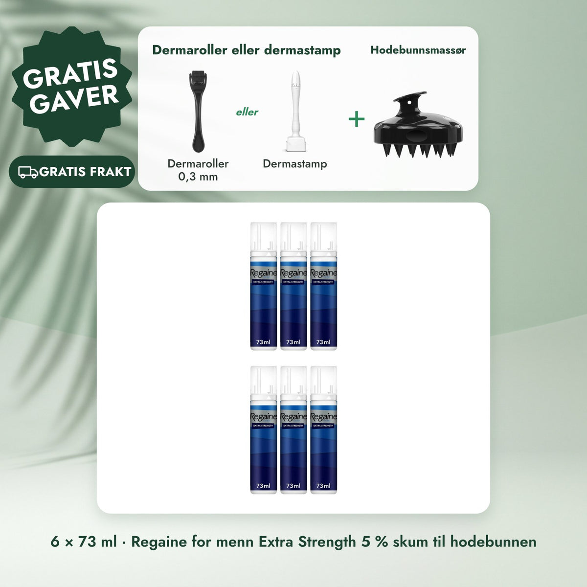 6 × 73 ml · Regaine for menn Extra Strength 5 % skum til hodebunnen: Dermaroller eller dermastamp, Hodebunnsmassør