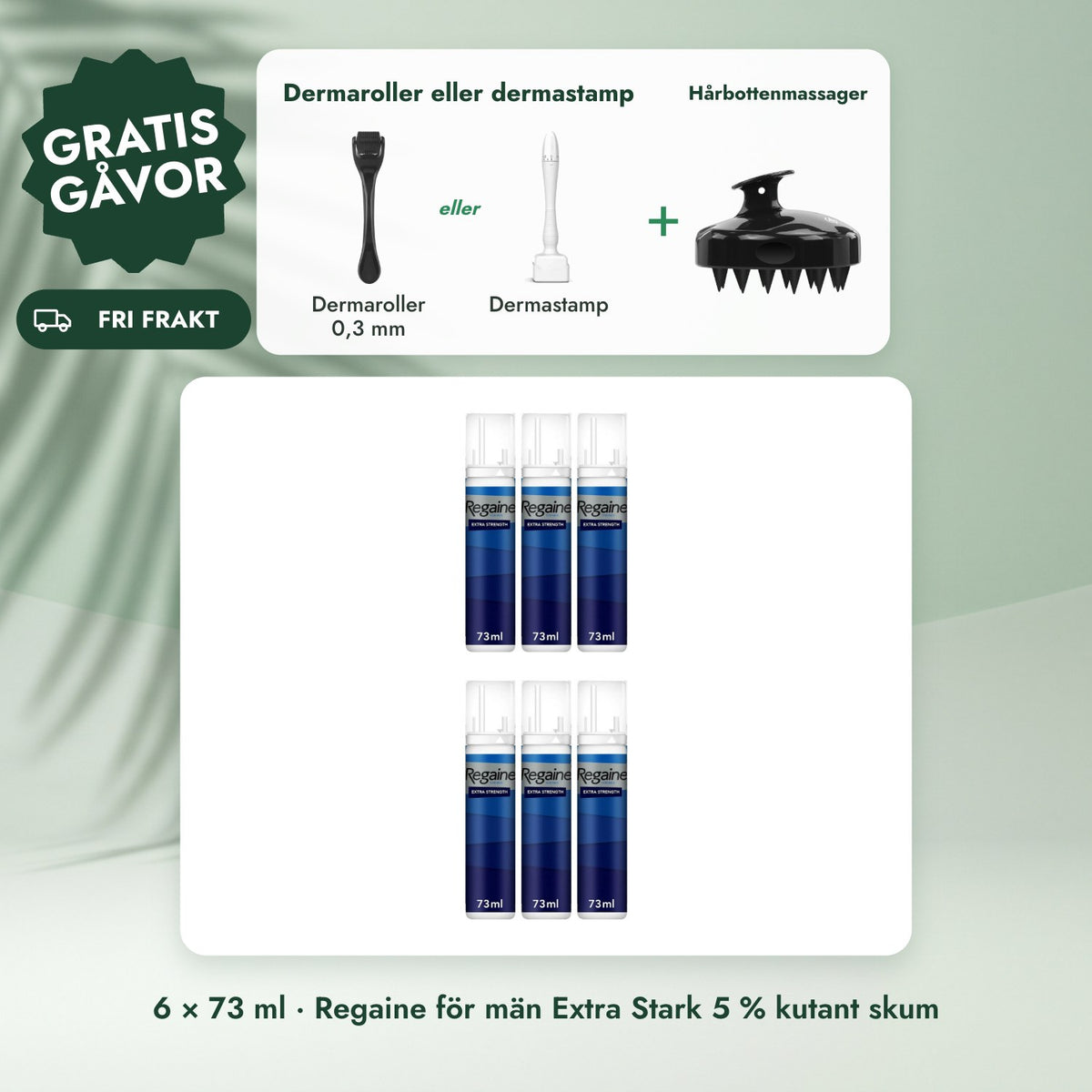 6 × 73 ml · Regaine för män Extra Stark 5 % kutant skum: Dermaroller eller dermastamp, Hårbottenmassager