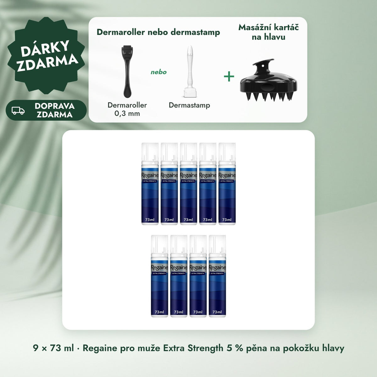 9 × 73 ml · Regaine pro muže Extra Strength 5 % pěna na pokožku hlavy: Dermaroller nebo dermastamp, Masážní kartáč na hlavu