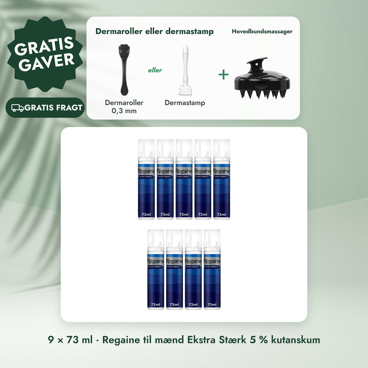 9 × 73 ml · Regaine til mænd Ekstra Stærk 5 % kutanskum: Dermaroller eller dermastamp, Hovedbundsmassager
