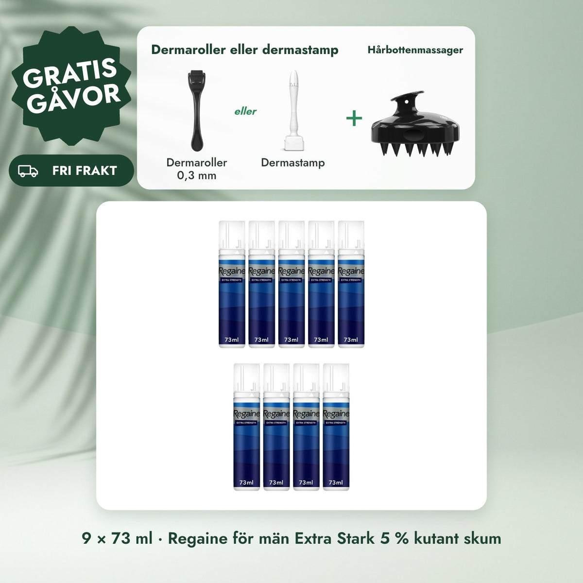 9 × 73 ml · Regaine för män Extra Stark 5 % kutant skum: Dermaroller eller dermastamp, Hårbottenmassager