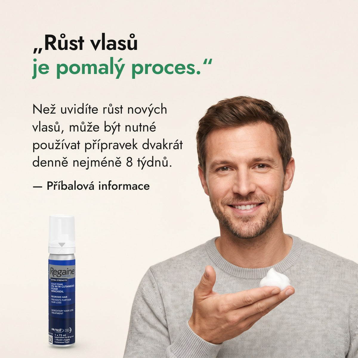 Růst vlasů je pomalý proces. — Příbalová informace