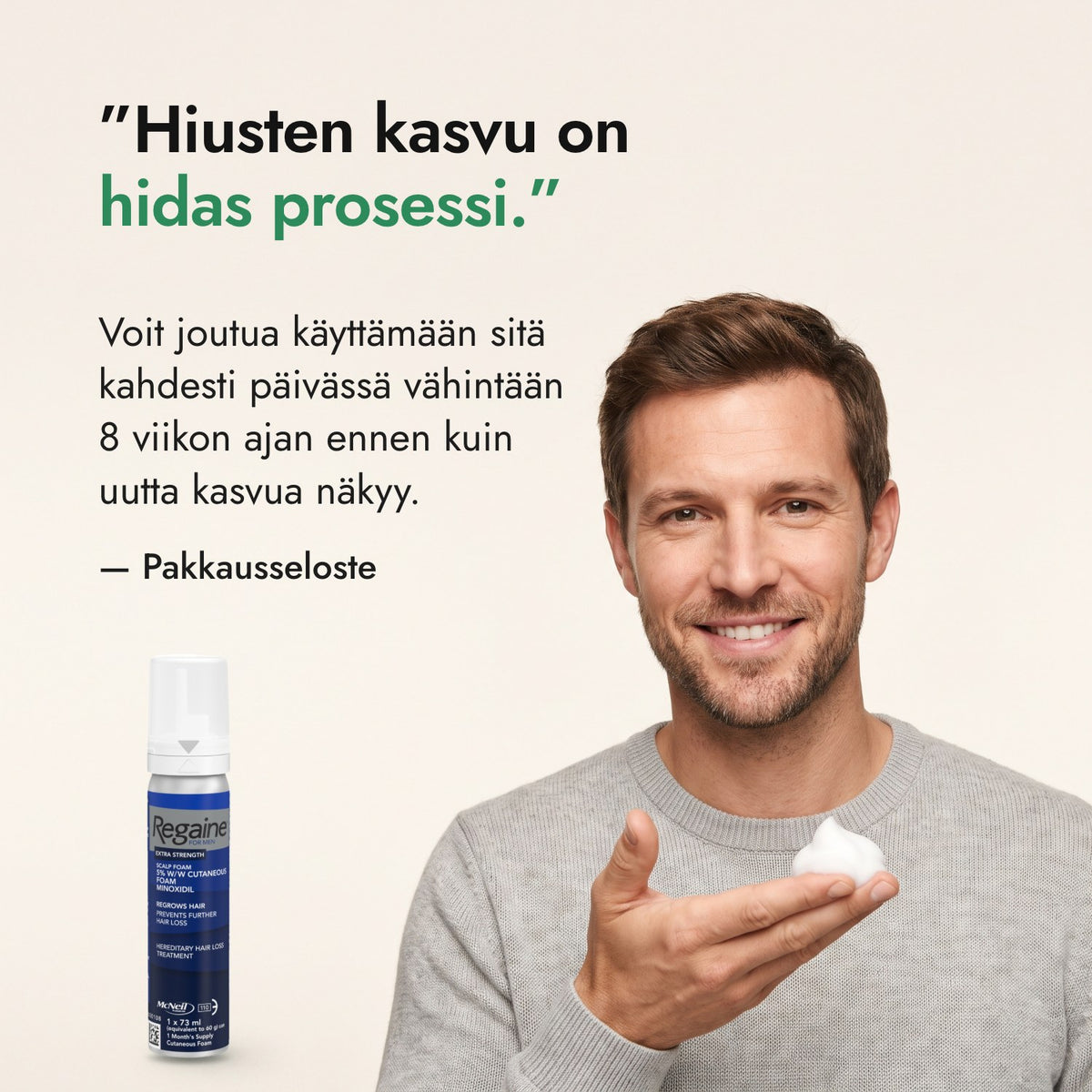 Hiusten kasvu on hidas prosessi. — Pakkausseloste