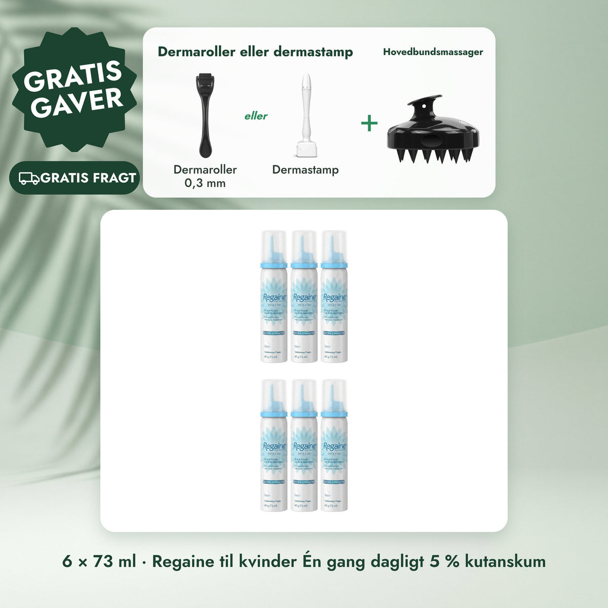 6 × 73 ml · Regaine til kvinder Én gang dagligt 5 % kutanskum: Dermaroller eller dermastamp, Hovedbundsmassager