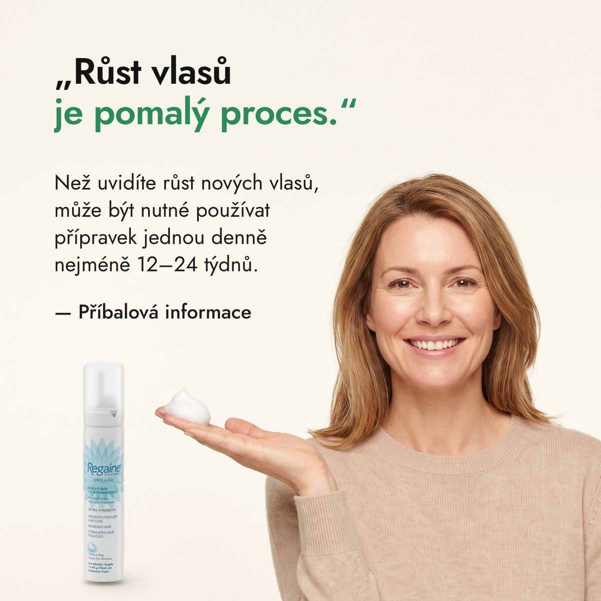 Růst vlasů je pomalý proces. — Příbalová informace