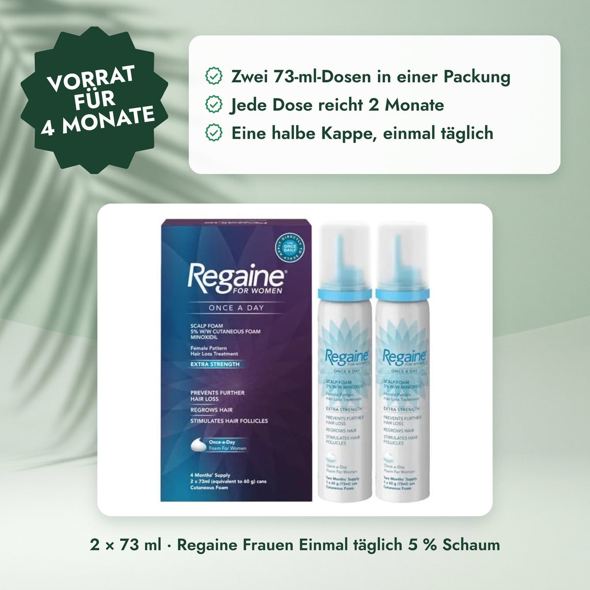 2 × 73 ml · Regaine Frauen Einmal täglich 5 % Schaum: Vorrat für 4 Monate