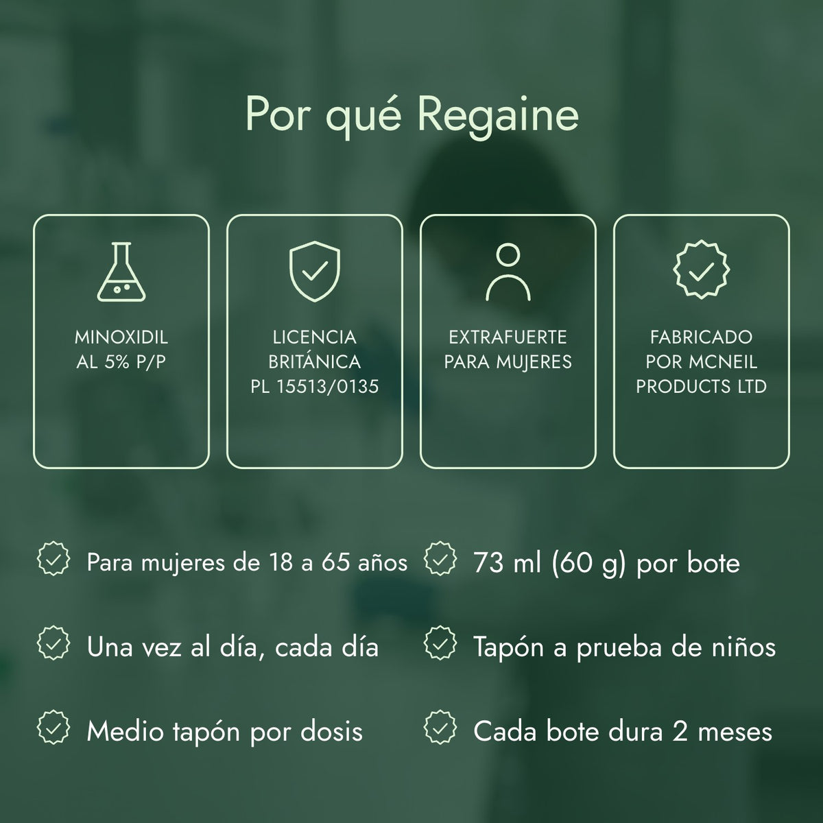 Por qué Regaine: Minoxidil al 5% p/p, Licencia británica PL 15513/0135, Extrafuerte para mujeres, Fabricado por McNeil Products Ltd