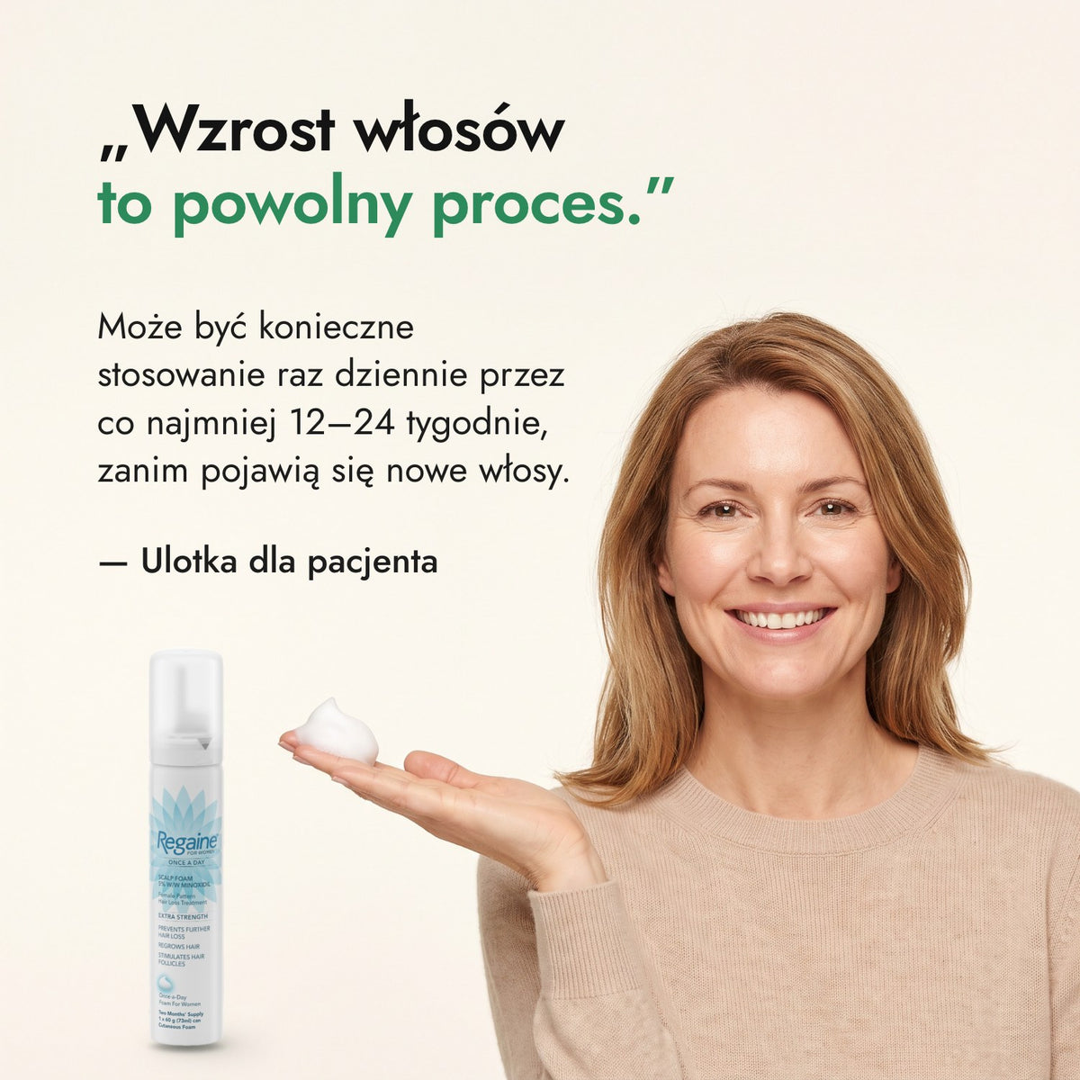Wzrost włosów to powolny proces. — Ulotka dla pacjenta