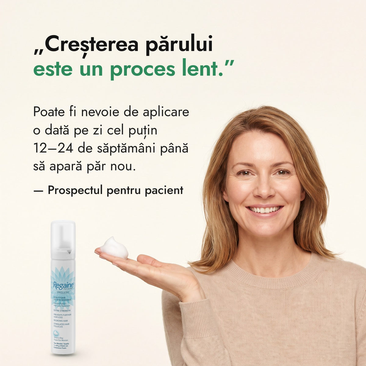 Creșterea părului este un proces lent. — Prospectul pentru pacient
