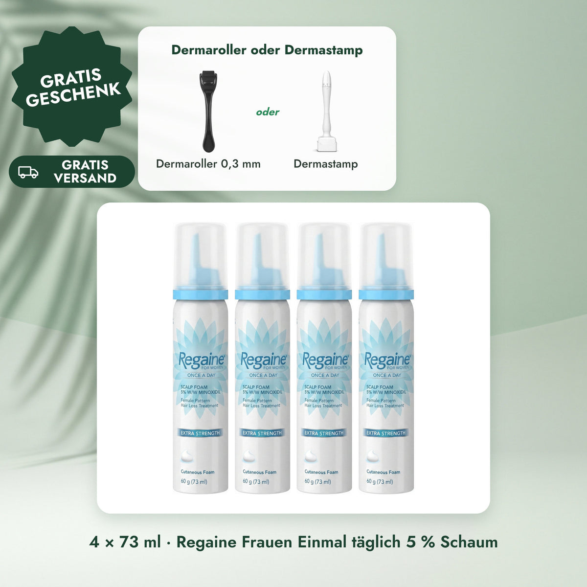 4 × 73 ml · Regaine Frauen Einmal täglich 5 % Schaum: Dermaroller oder Dermastamp