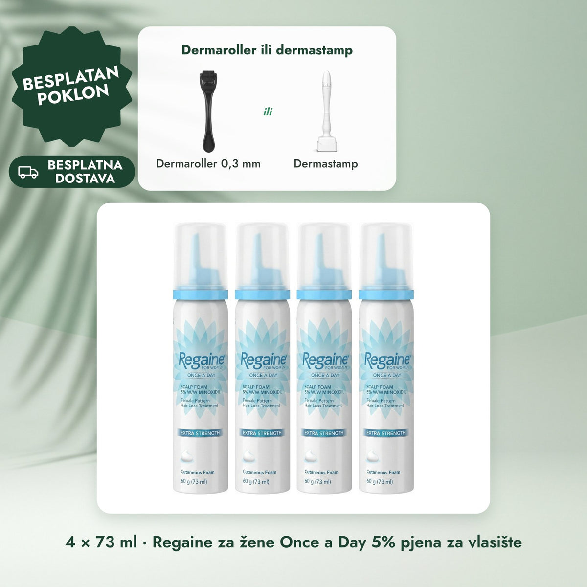 4 × 73 ml · Regaine za žene Once a Day 5% pjena za vlasište: Dermaroller ili dermastamp