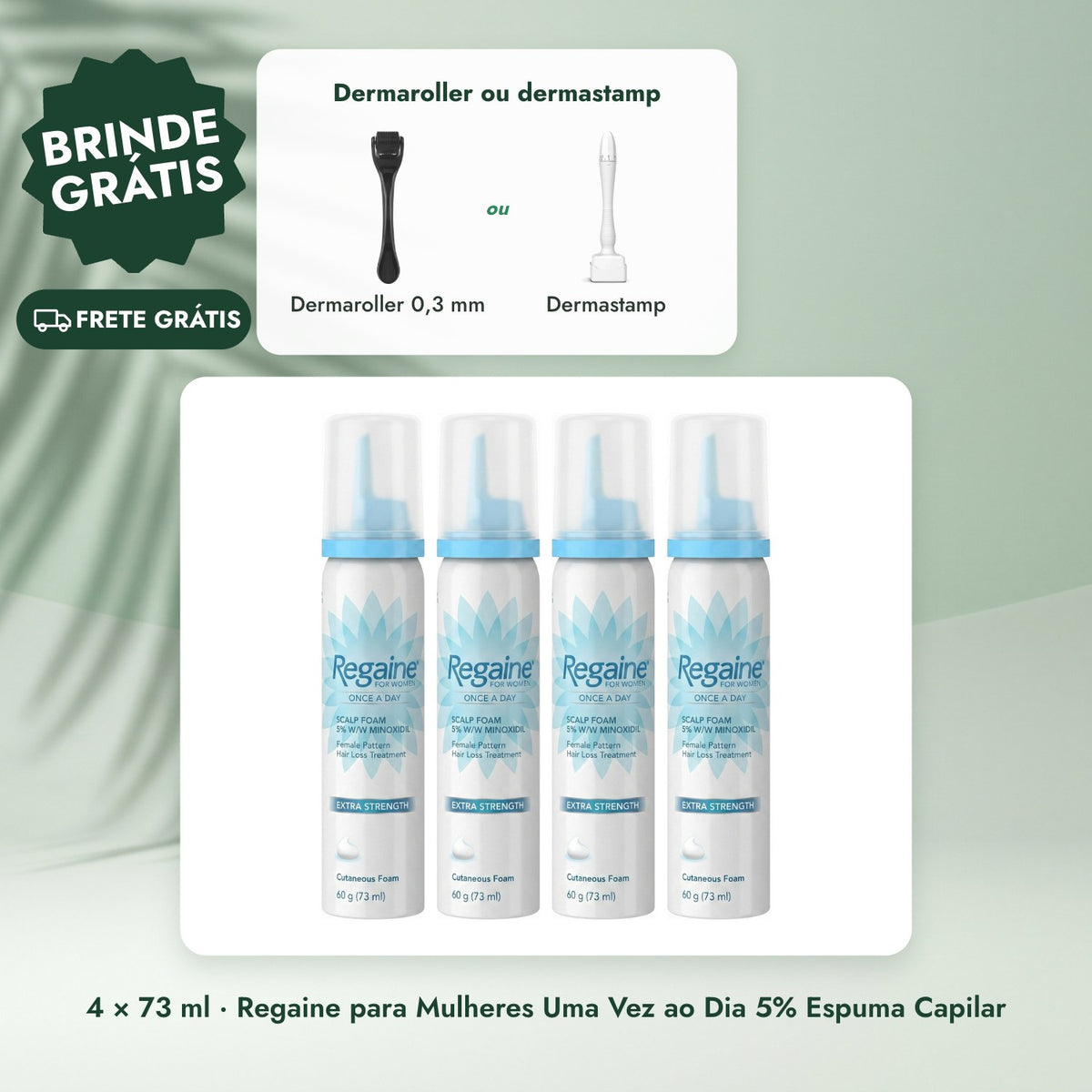 4 × 73 ml · Regaine para Mulheres Uma Vez ao Dia 5% Espuma Capilar: Dermaroller ou dermastamp