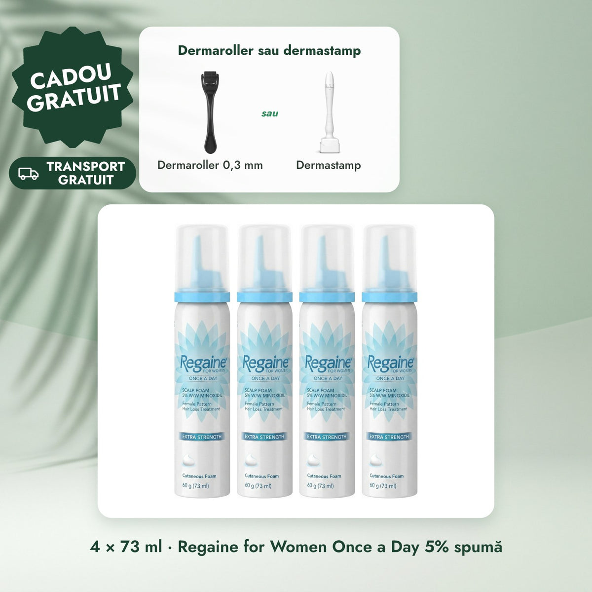 4 × 73 ml · Regaine for Women Once a Day 5% spumă: Dermaroller sau dermastamp