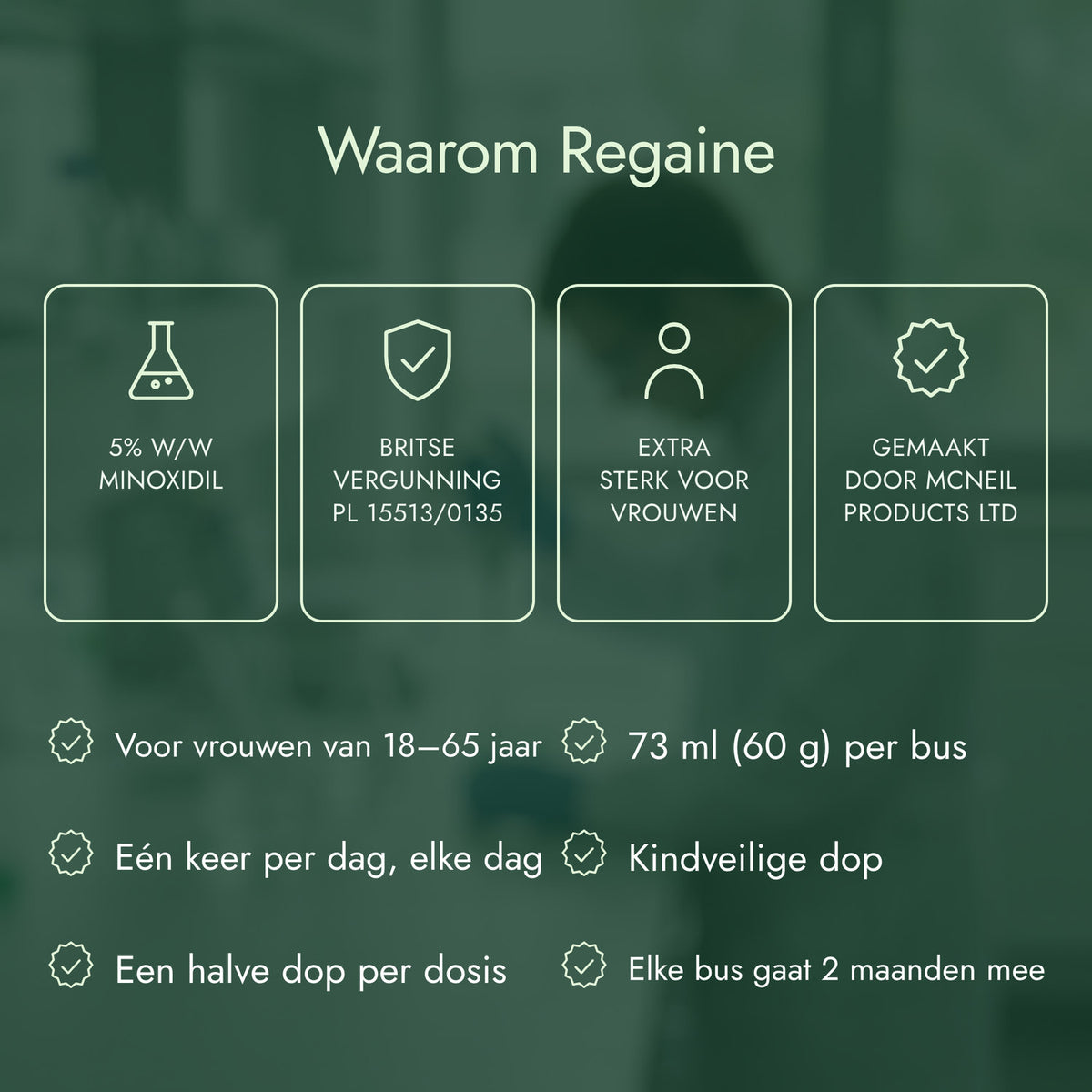 Waarom Regaine: 5% w/w minoxidil, Britse vergunning PL 15513/0135, Extra sterk voor vrouwen, Gemaakt door McNeil Products Ltd