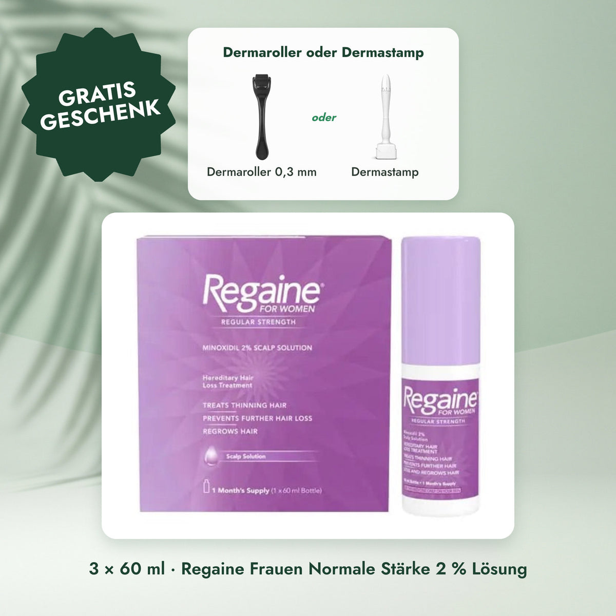 3 × 60 ml · Regaine Frauen Normale Stärke 2 % Lösung: Dermaroller oder Dermastamp