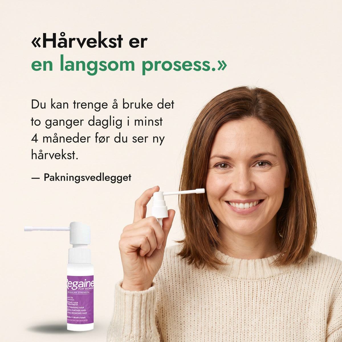 Hårvekst er en langsom prosess. — Pakningsvedlegget