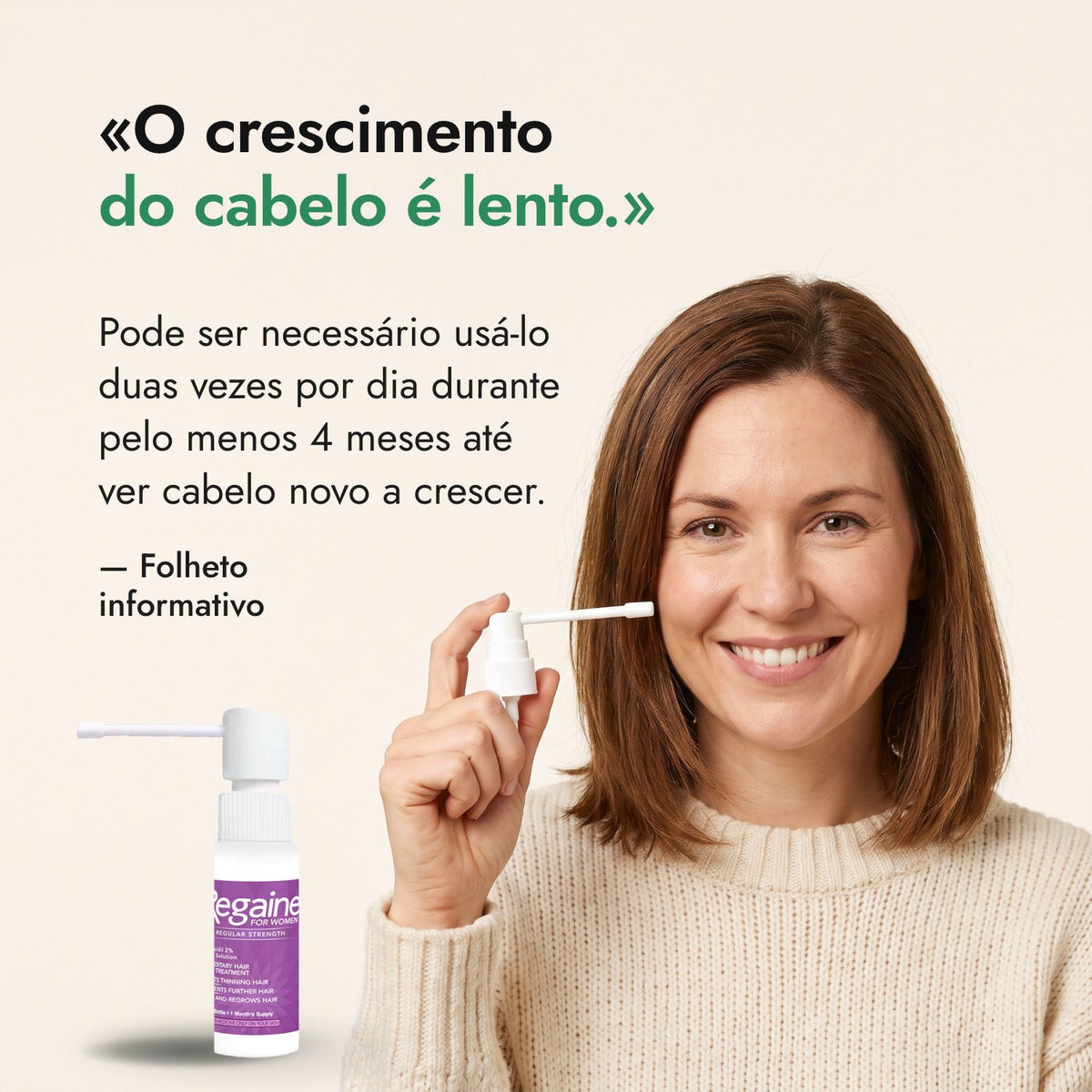 O crescimento do cabelo é lento. — Folheto informativo