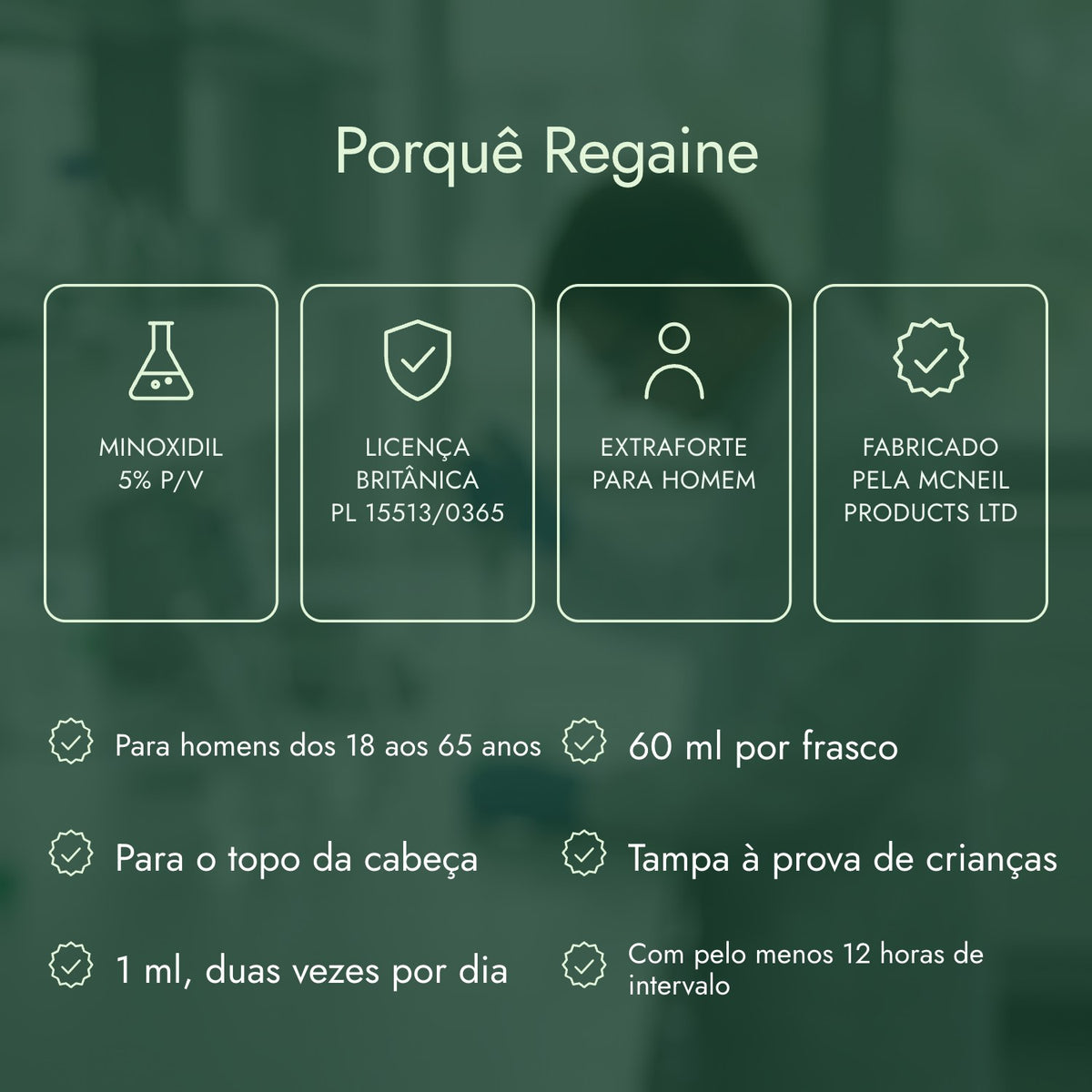 Porquê Regaine: Minoxidil 5% p/v, Licença britânica PL 15513/0365, Extraforte para homem, Fabricado pela McNeil Products Ltd