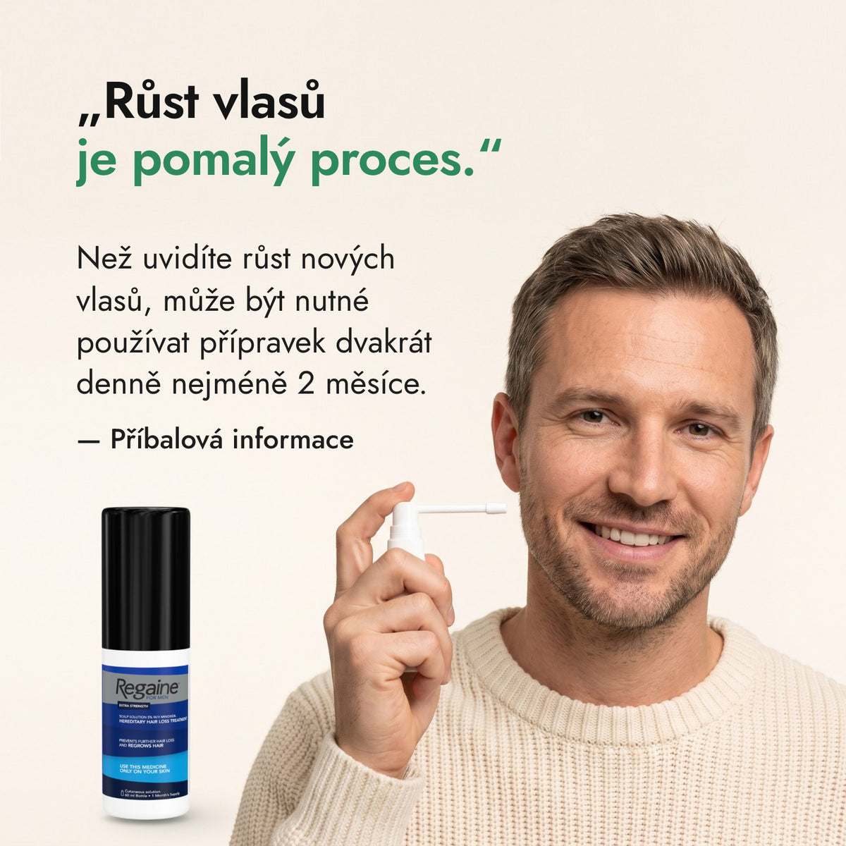Růst vlasů je pomalý proces. — Příbalová informace