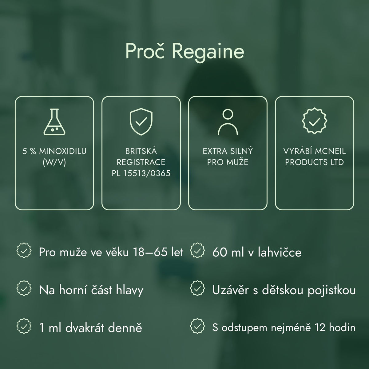Proč Regaine: 5 % minoxidilu (w/v), Britská registrace PL 15513/0365, Extra silný pro muže, Vyrábí McNeil Products Ltd