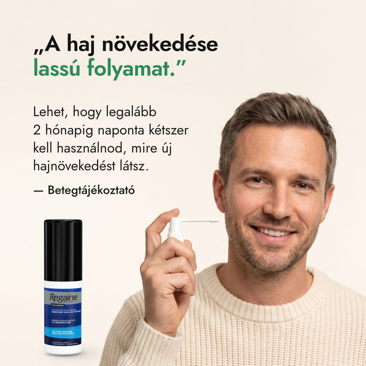 A haj növekedése lassú folyamat. — Betegtájékoztató