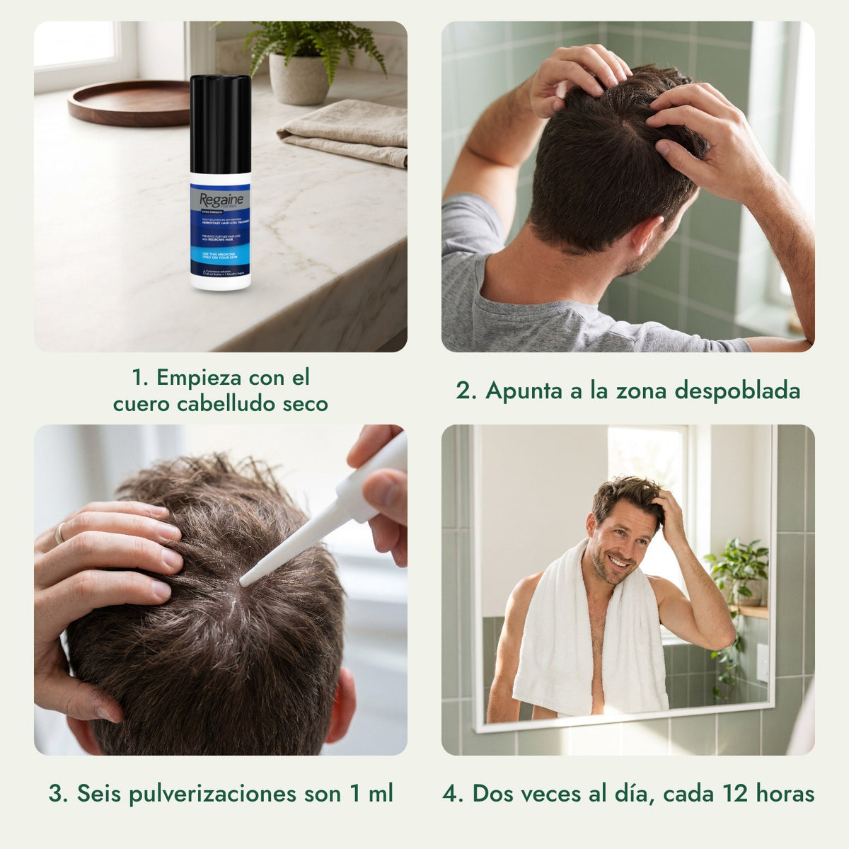 Regaine para Hombres Extra Fuerte 5% Solución Cutánea: Empieza con el cuero cabelludo seco, Apunta a la zona despoblada, Seis pulverizaciones son 1 ml, Dos veces al día, cada 12 horas