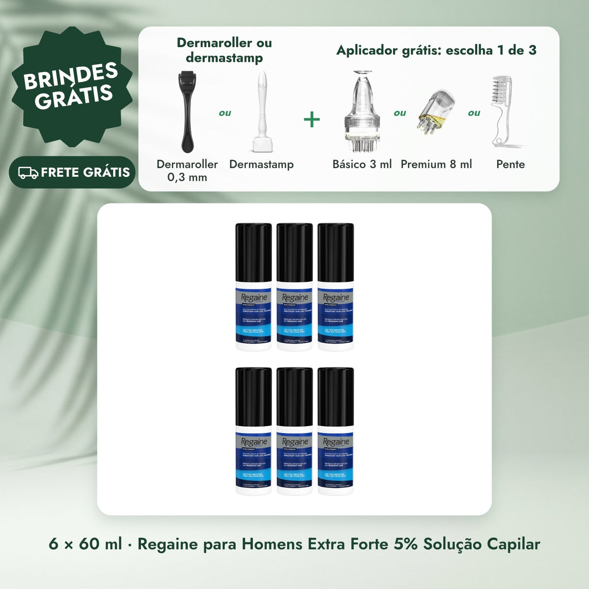 6 × 60 ml · Regaine para Homens Extra Forte 5% Solução Capilar: Dermaroller ou dermastamp, Aplicador grátis: escolha 1 de 3