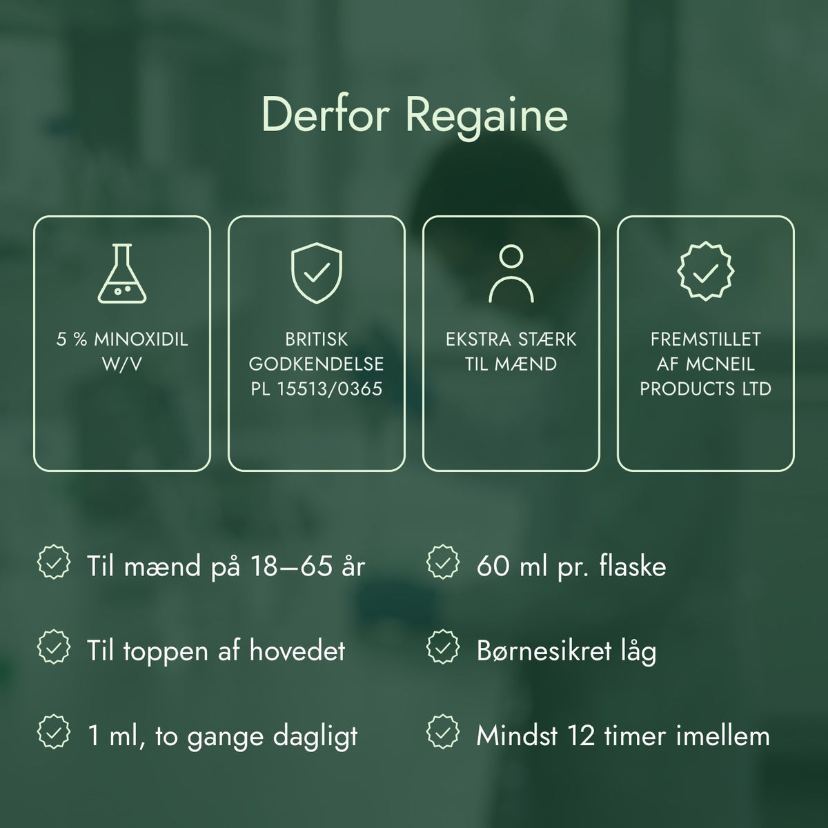 Derfor Regaine: 5 % minoxidil w/v, Britisk godkendelse PL 15513/0365, Ekstra stærk til mænd, Fremstillet af McNeil Products Ltd