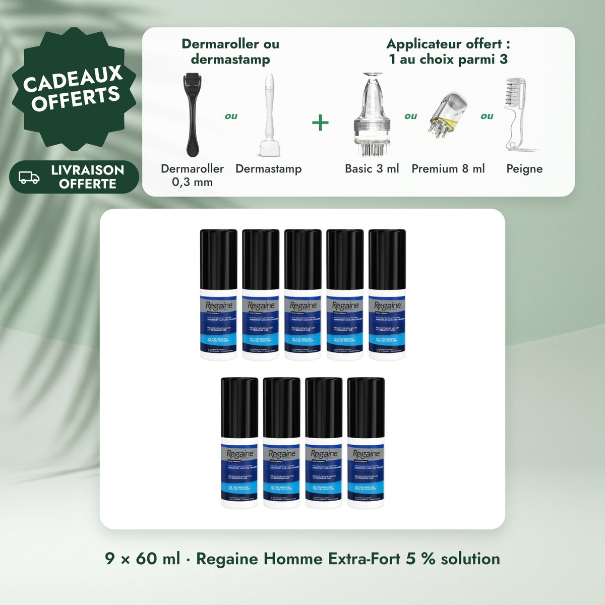 9 × 60 ml · Regaine Homme Extra-Fort 5 % solution: Dermaroller ou dermastamp, Applicateur offert : 1 au choix parmi 3