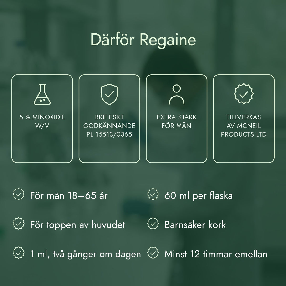Därför Regaine: 5 % minoxidil w/v, Brittiskt godkännande PL 15513/0365, Extra stark för män, Tillverkas av McNeil Products Ltd