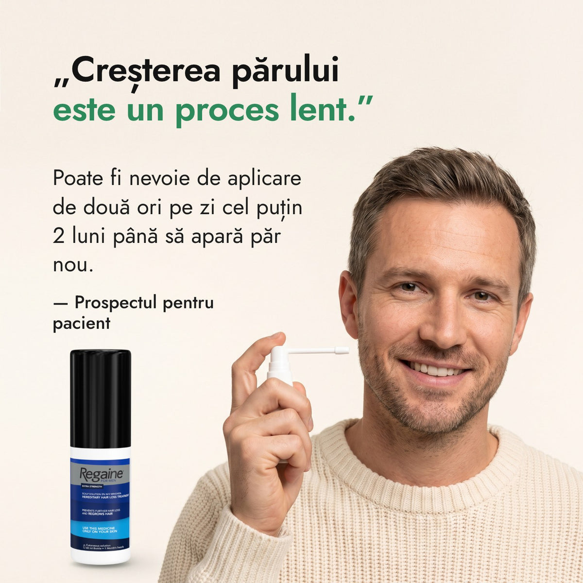 Creșterea părului este un proces lent. — Prospectul pentru pacient