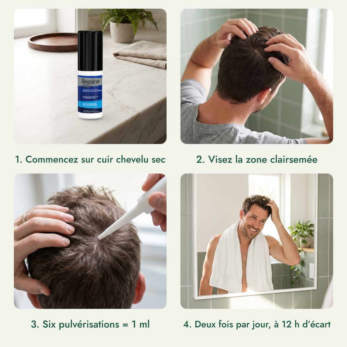 Regaine Homme Extra-Fort 5 % solution: Commencez sur cuir chevelu sec, Visez la zone clairsemée, Six pulvérisations = 1 ml, Deux fois par jour, à 12 h d’écart