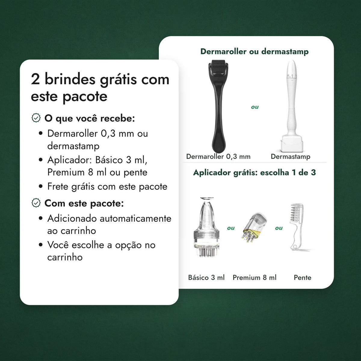 2 brindes grátis com este pacote: Dermaroller ou dermastamp, Aplicador grátis: escolha 1 de 3