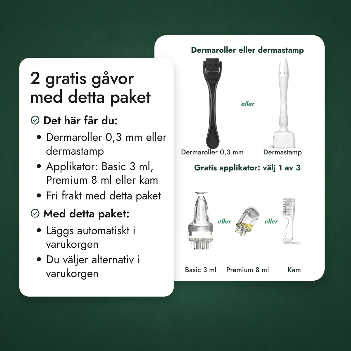 2 gratis gåvor med detta paket: Dermaroller eller dermastamp, Gratis applikator: välj 1 av 3