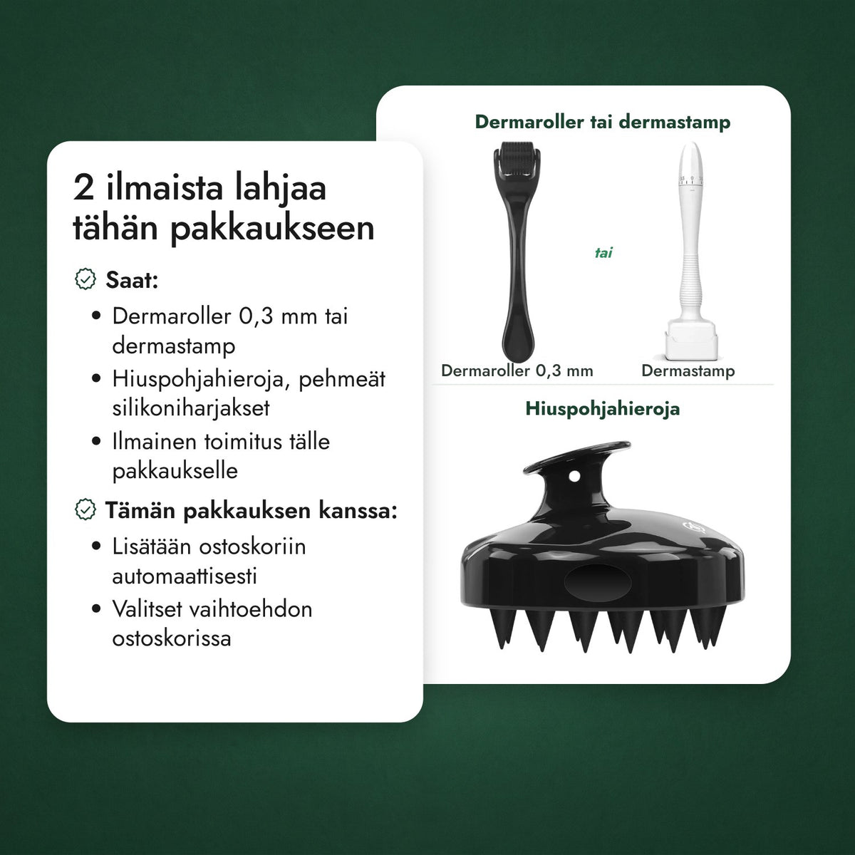2 ilmaista lahjaa tähän pakkaukseen: Dermaroller tai dermastamp, Hiuspohjahieroja
