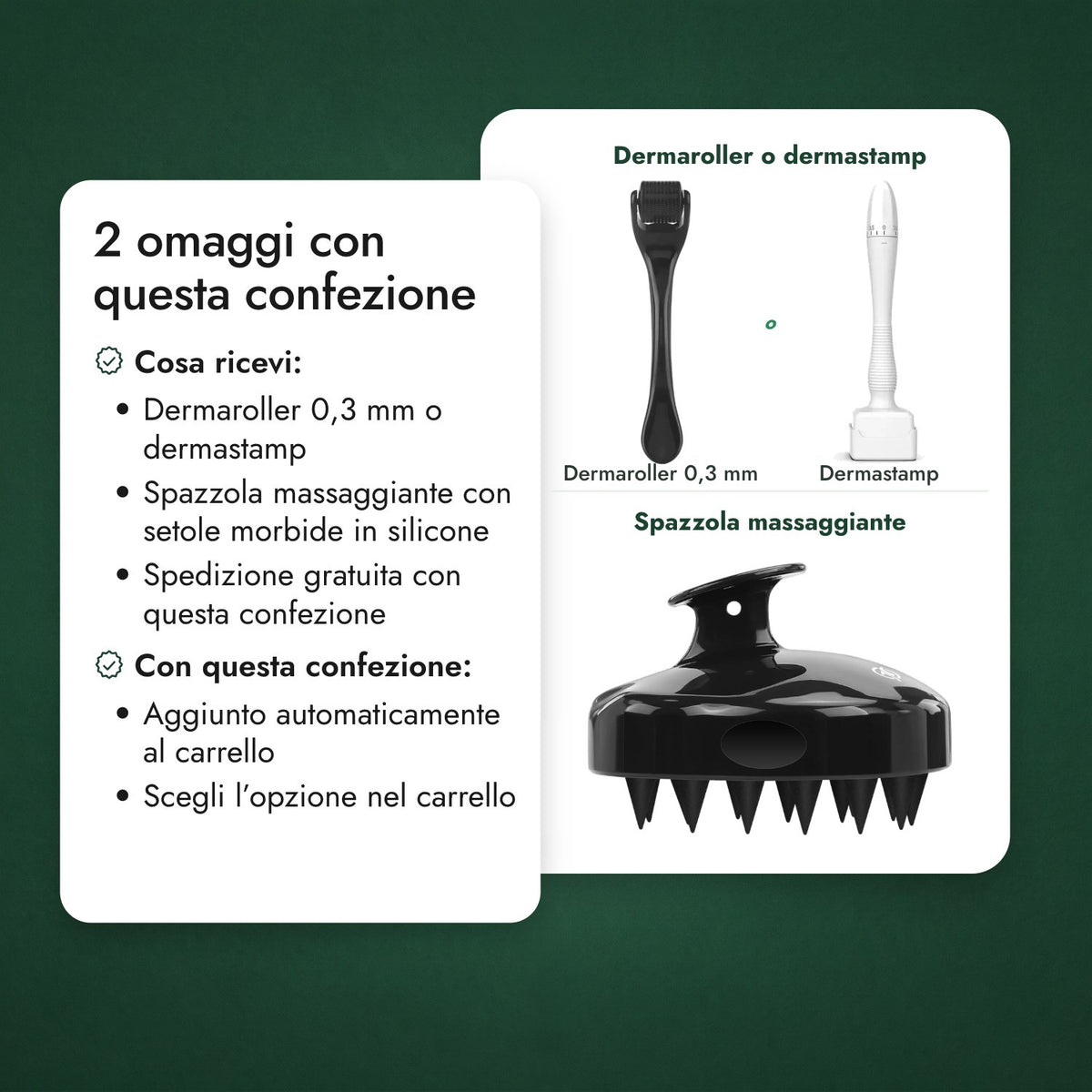 2 omaggi con questa confezione: Dermaroller o dermastamp, Spazzola massaggiante