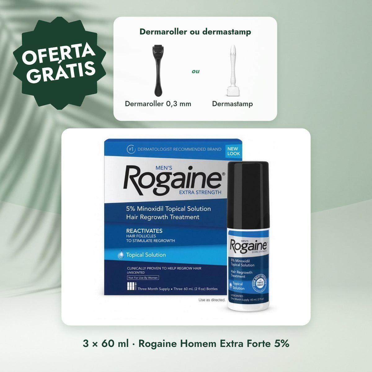 3 × 60 ml · Rogaine Homem Extra Forte 5%: Dermaroller ou dermastamp