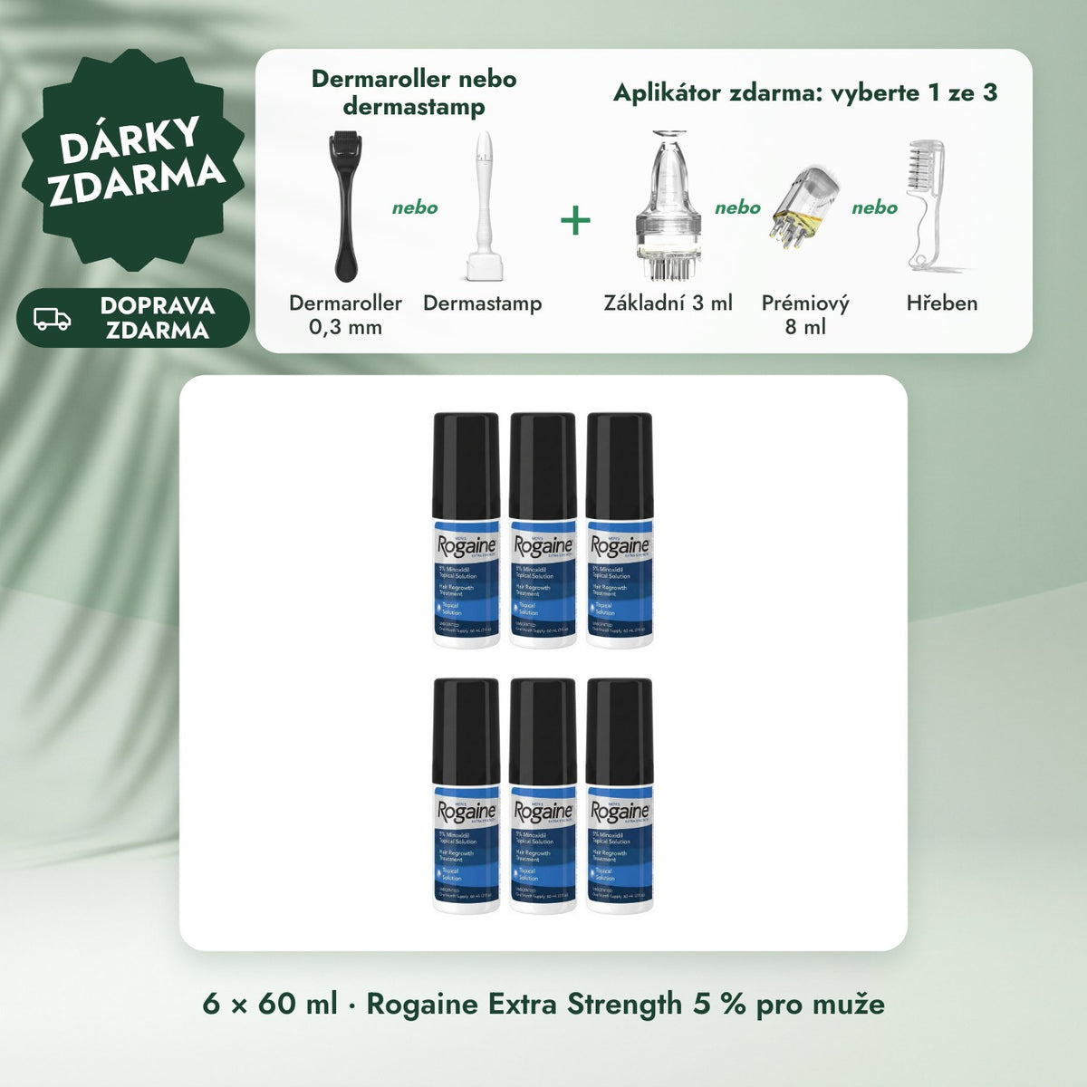 6 × 60 ml · Rogaine Extra Strength 5 % pro muže: Dermaroller nebo dermastamp, Aplikátor zdarma: vyberte 1 ze 3