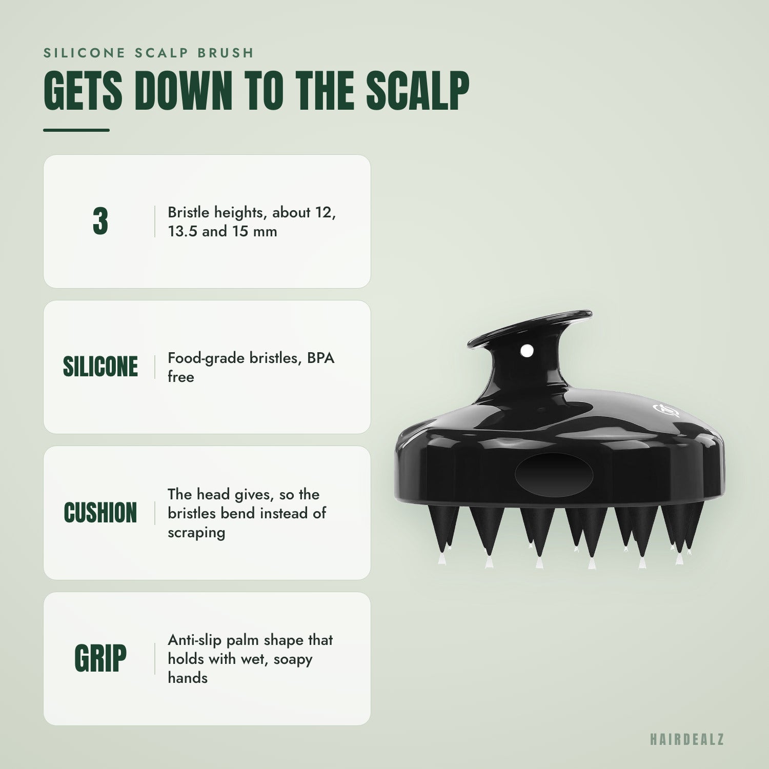 Silicone scalp brush — Gets down to the scalp