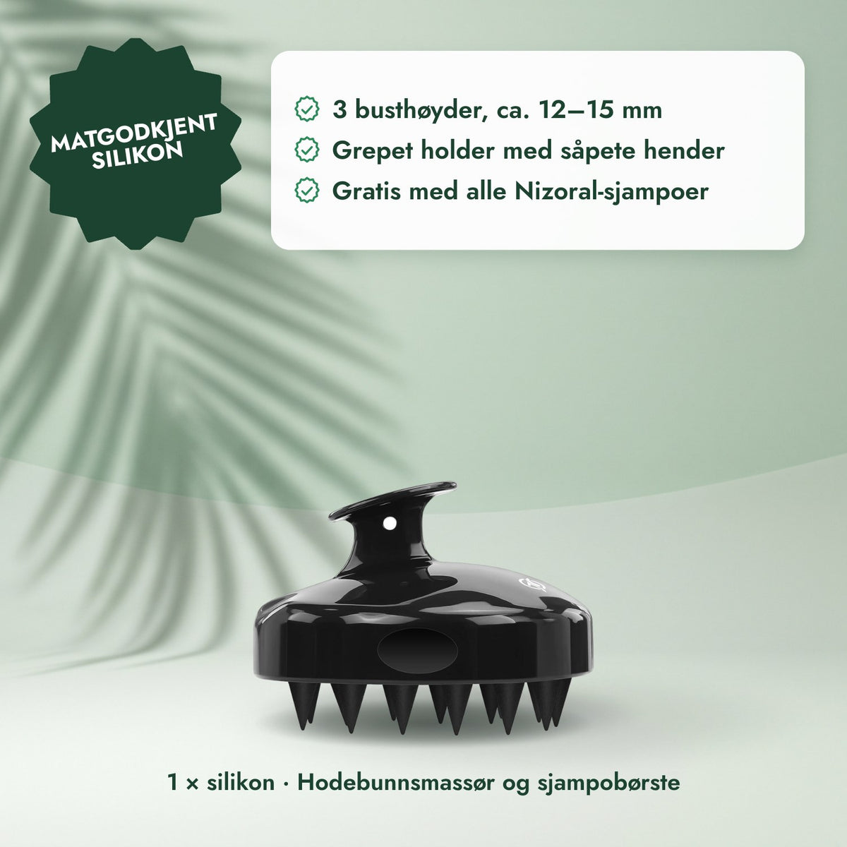 1 × silikon · Hodebunnsmassør og sjampobørste: Matgodkjent silikon