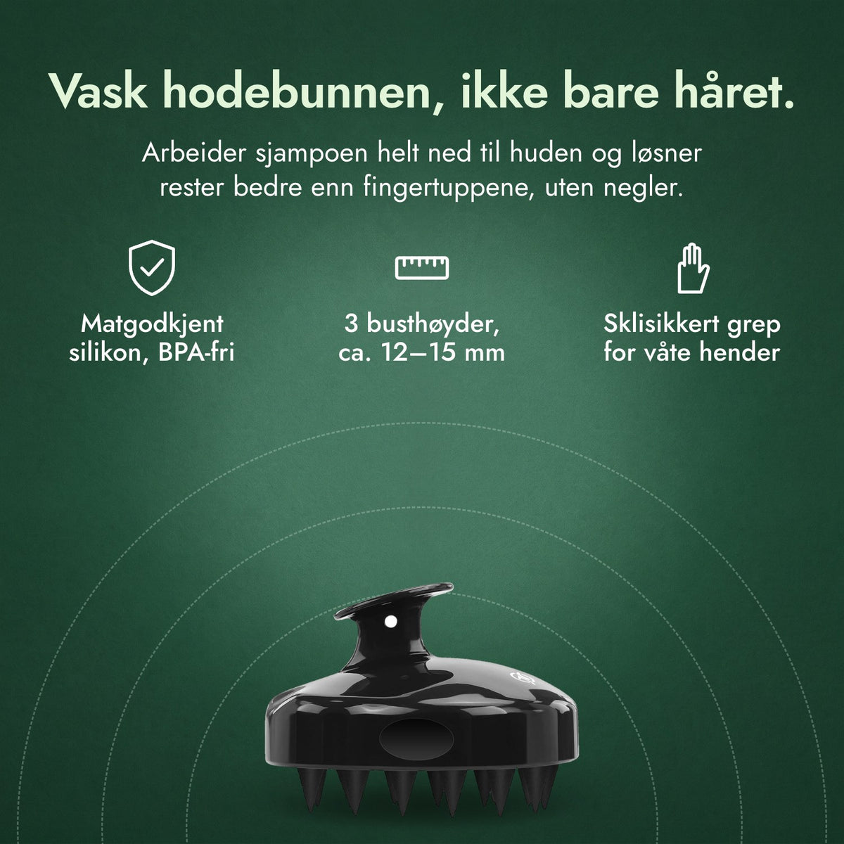 Hodebunnsmassør og sjampobørste: Vask hodebunnen, ikke bare håret. Matgodkjent silikon, BPA-fri, 3 busthøyder, ca. 12–15 mm, Sklisikkert grep for våte hender