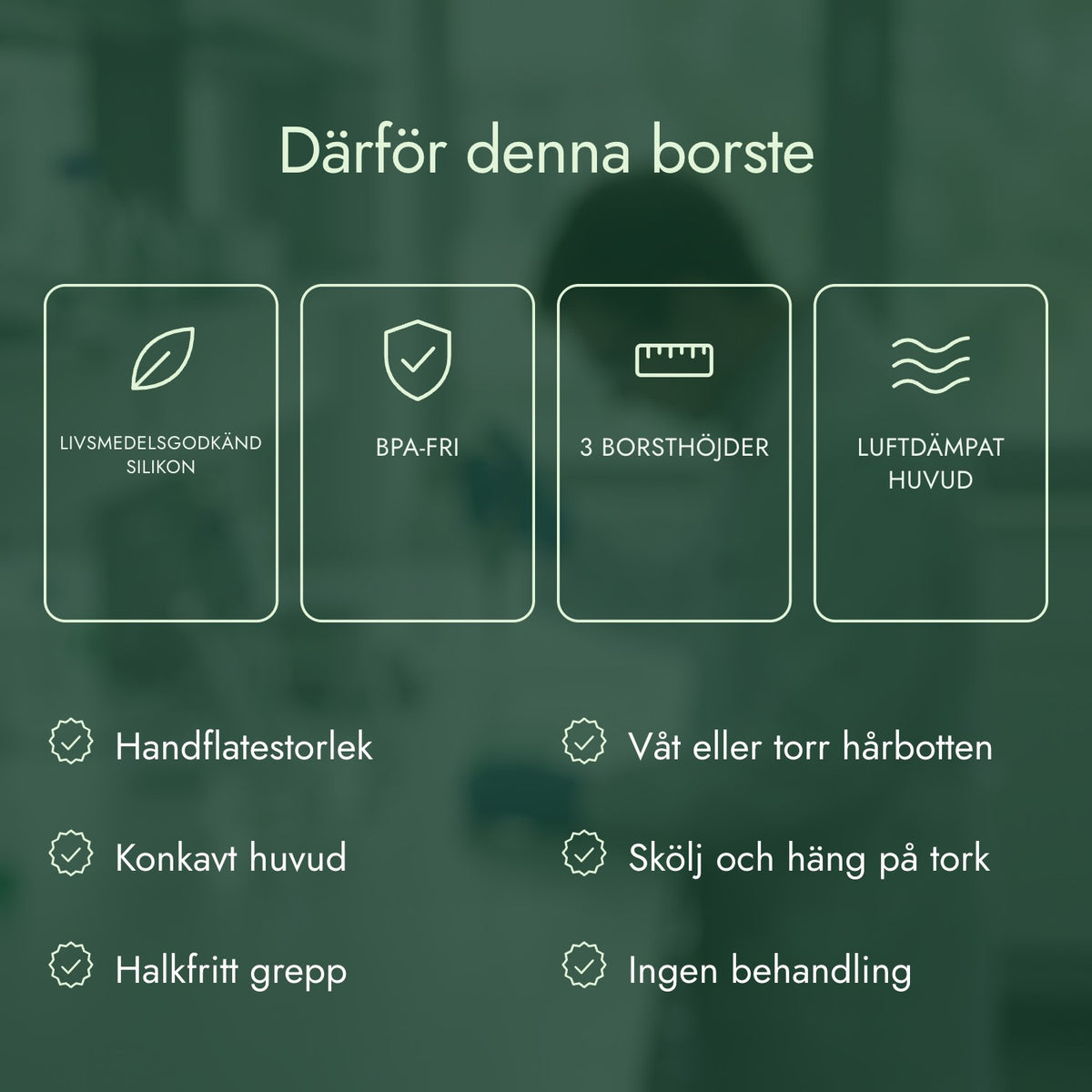 Därför denna borste: Livsmedelsgodkänd silikon, BPA-fri, 3 borsthöjder, Luftdämpat huvud
