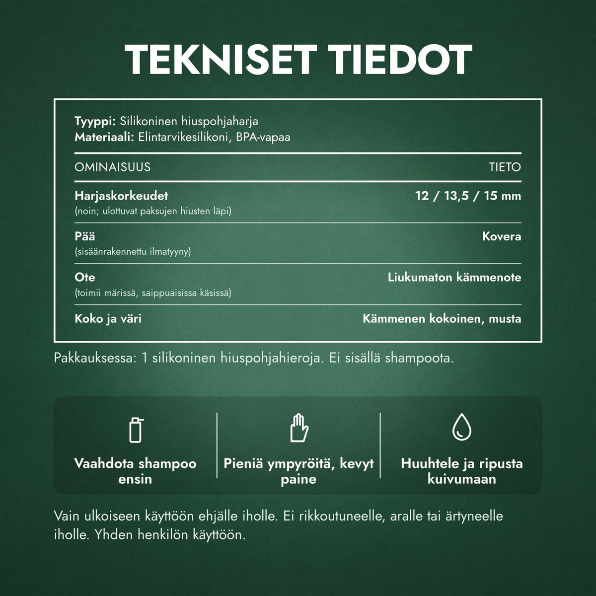 Tekniset tiedot: Hiuspohjahieroja ja shampooharja