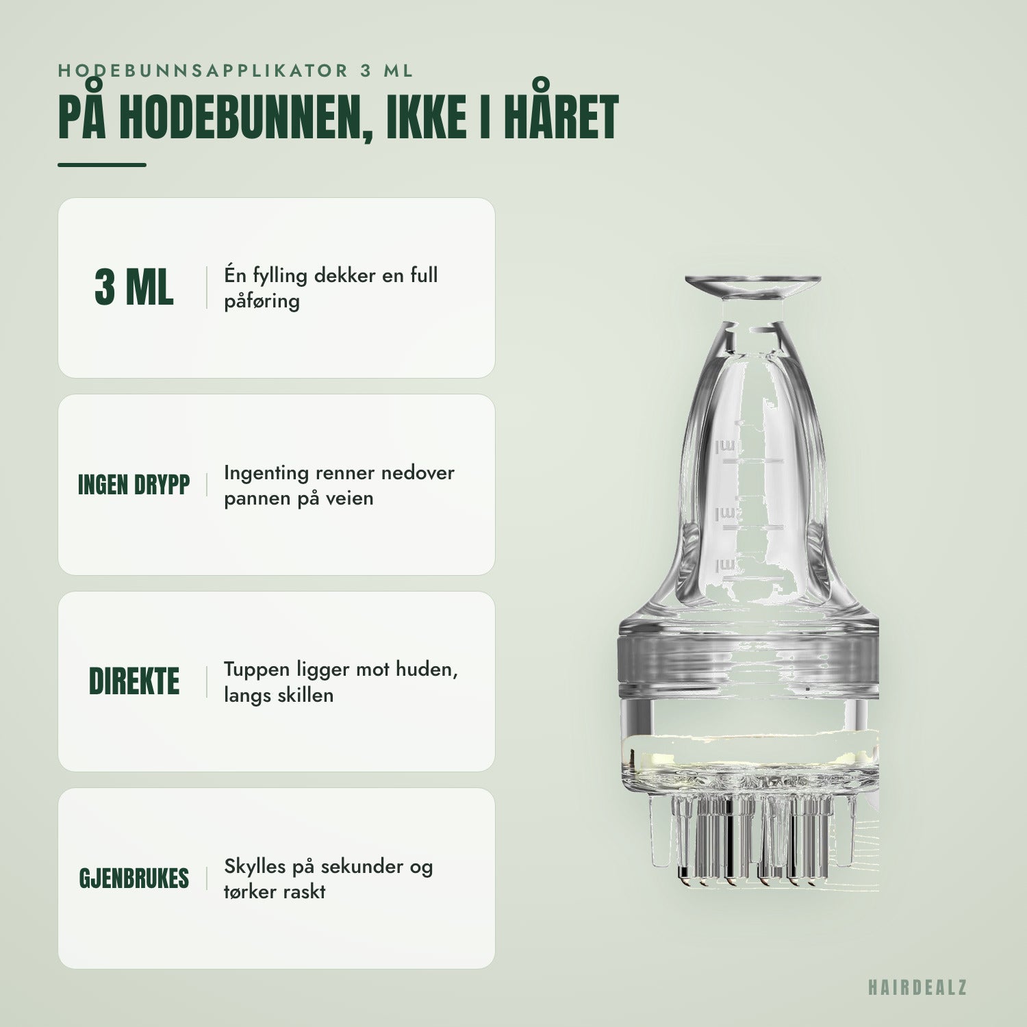 Hodebunnapplikator 3 ml — På hodebunnen, ikke i håret