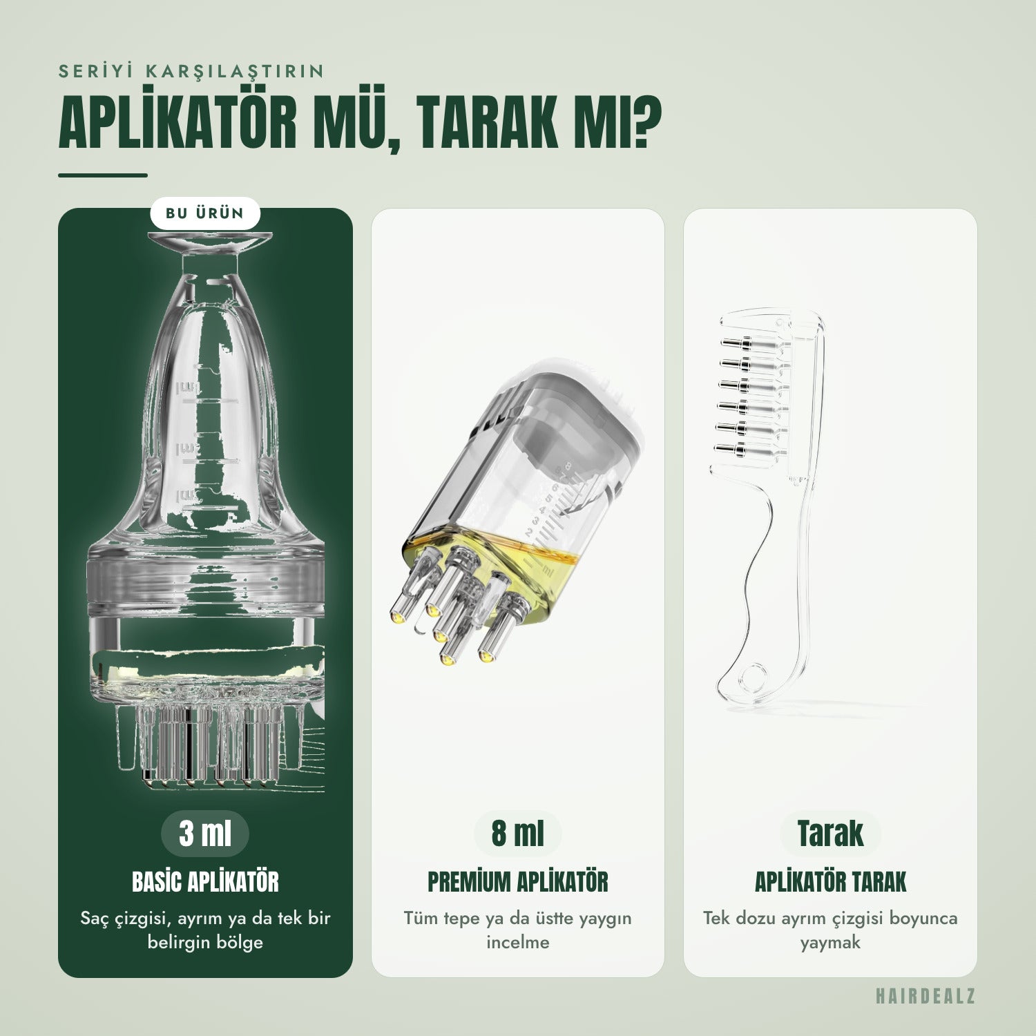 Ürün gamını karşılaştır — Aplikatör mü, tarak mı?