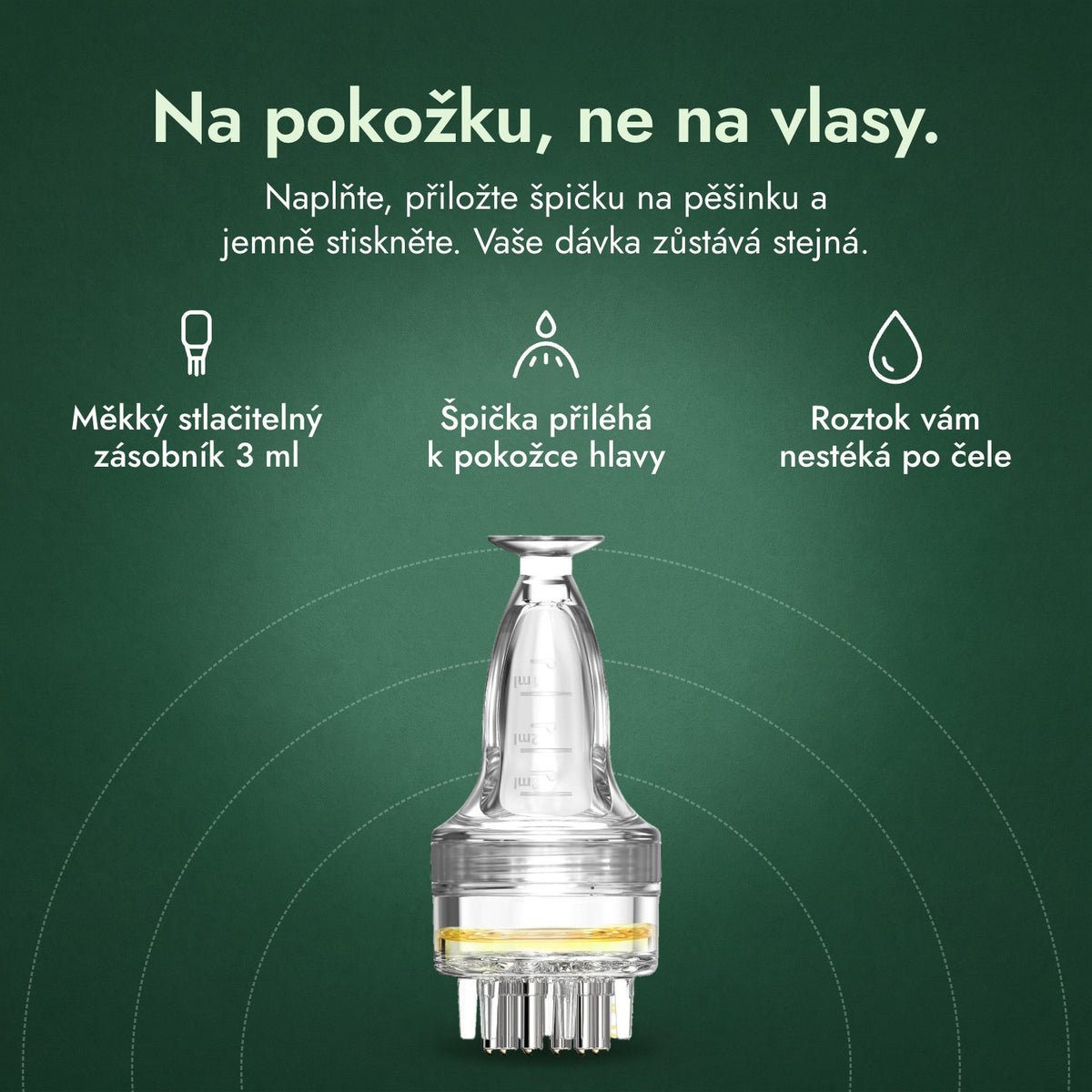 Aplikátor na minoxidilový roztok, Základní 3 ml: Na pokožku, ne na vlasy. Měkký stlačitelný zásobník 3 ml, Špička přiléhá k pokožce hlavy, Roztok vám nestéká po čele