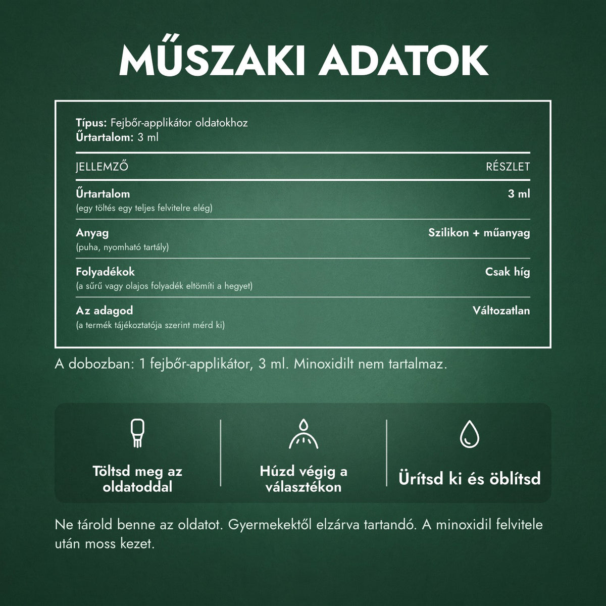 Műszaki adatok: Applikátor minoxidil oldathoz, Alap 3 ml